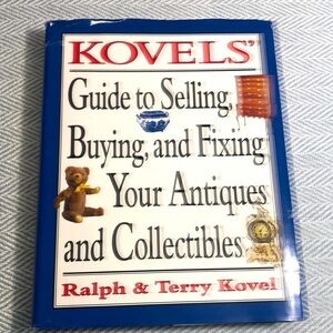 Vintage Kovels’ Guide to selling, Buying, and fixing your Antiques Collectibles